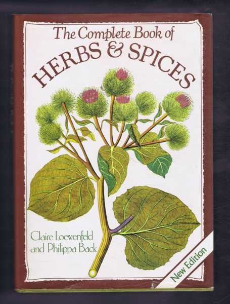 Claire Loewenfeld The Complete Book of Herbs and Spices Claire Loewenfeld and