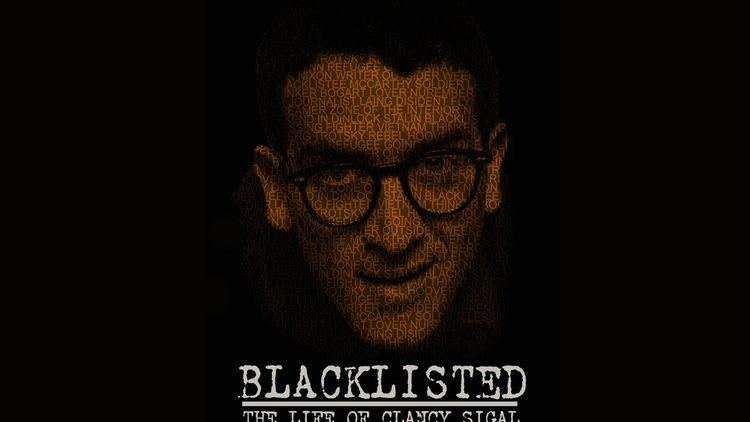 Clancy Sigal Blacklisted The Life of Clancy Sigal by Cai Howells Kickstarter