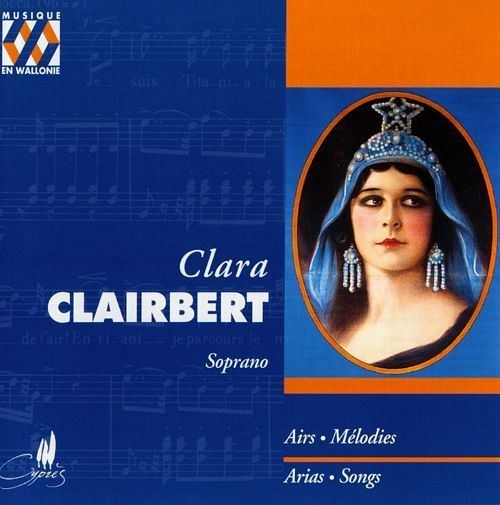 Clara Clairbert Clara Clairbert Soprano Clara Clairbert Songs Reviews Credits