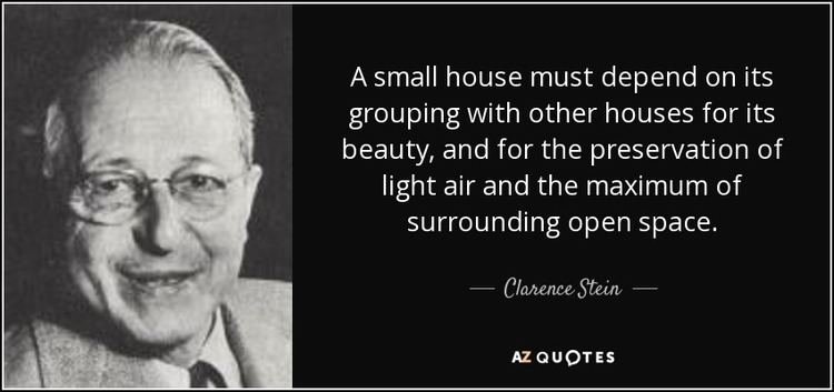 Clarence Stein QUOTES BY CLARENCE STEIN AZ Quotes