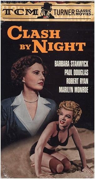Clash by Night Clash by Night Movie 1952