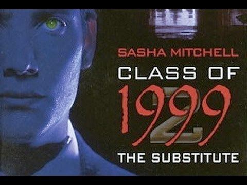 Class of 1999 II: The Substitute Class of 1999 II The Substitute 1994 Sasha Mitchell killcount