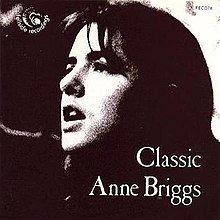 Classic Anne Briggs httpsuploadwikimediaorgwikipediaenthumb9