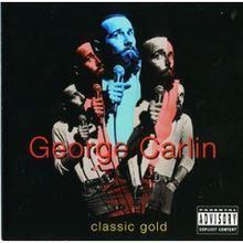 Classic Gold (George Carlin album) httpsuploadwikimediaorgwikipediaenthumb1