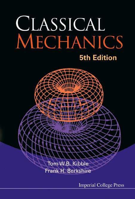 Classical Mechanics (Kibble and Berkshire book) t0gstaticcomimagesqtbnANd9GcRG22cFVDKWrBwfkt