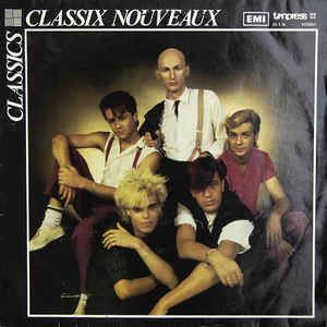 Classix Nouveaux Classix Nouveaux Classics Vinyl LP at Discogs