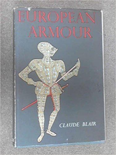 Claude Blair European Armour c1660c1700 CLAUDE BLAIR 9780713407297 Amazon