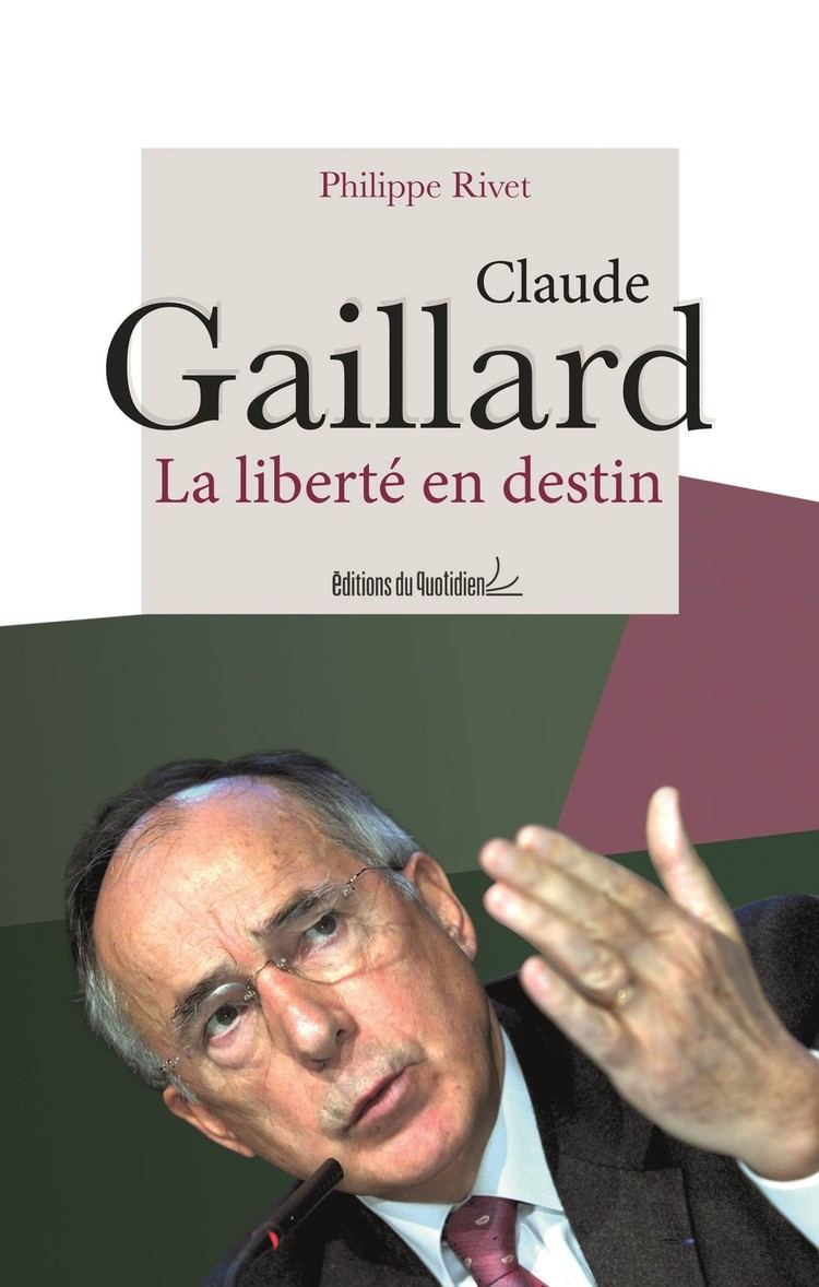 Claude Gaillard Claude Gaillard La libert en destin Biographie Lorraine