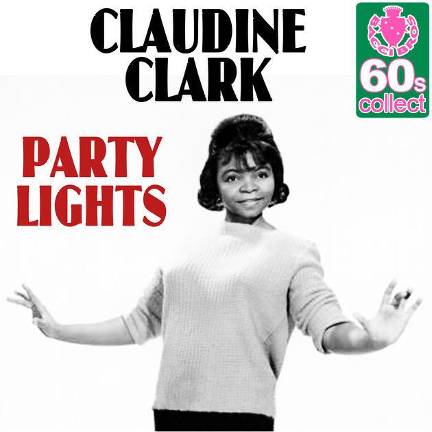 Claudine Clark Party Lights by Claudine Clark on Apple Music