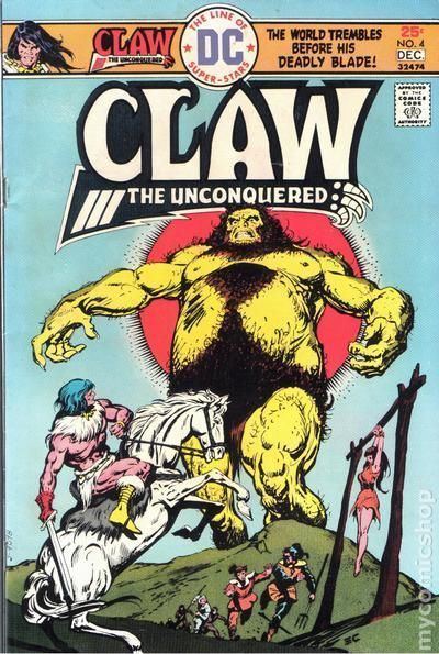 Claw the Unconquered Claw the Unconquered 1975 1st Series DC comic books