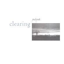 Clearing (album) httpsuploadwikimediaorgwikipediaenthumbd