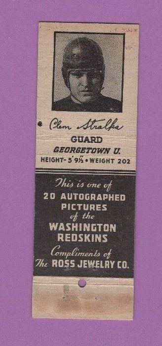 Clem Stralka 1940 Ross Jewelry Matchbook Redskins Clem Stralka Georgetown w