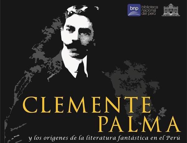 Clemente Palma LITERATURA PERUANA CLEMENTE PALMA