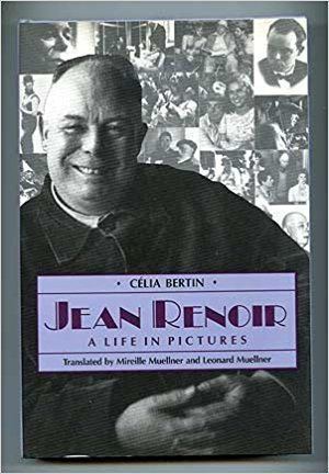 Célia Bertin Jean Renoir A Life in Pictures Clia Bertin 9780801841842 Amazon