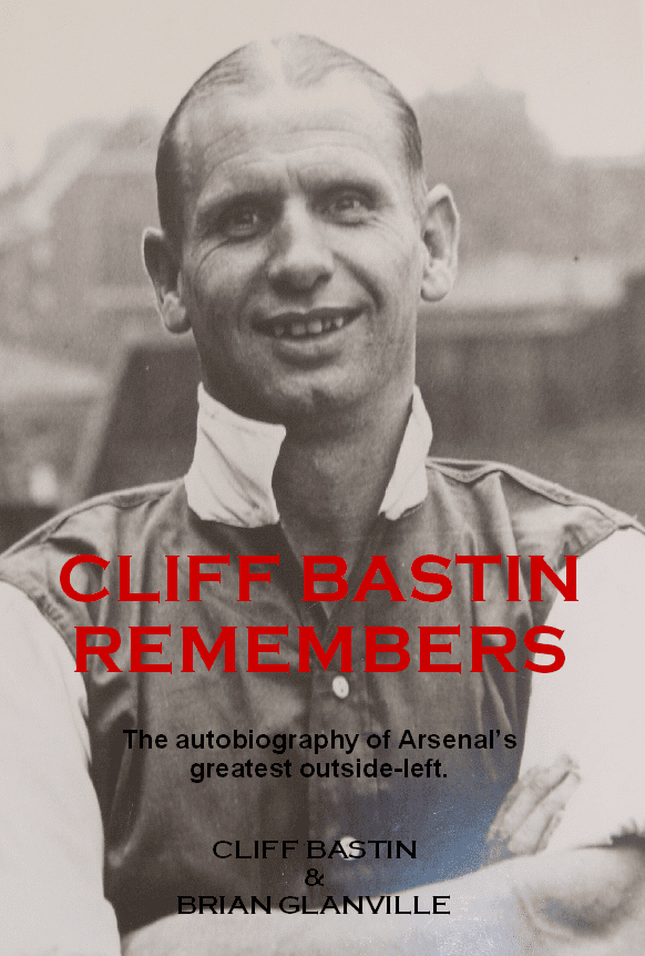 Cliff Bastin New books for 2010 AISA Arsenal Independent Supporters