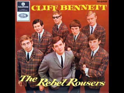 Cliff Bennett and the Rebel Rousers Cliff Bennett and The Rebel Rousers One way love YouTube