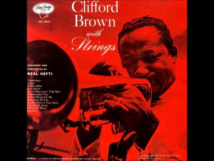 Clifford Brown with Strings httpsiytimgcomviRG6sbJhtJEsmaxresdefaultjpg
