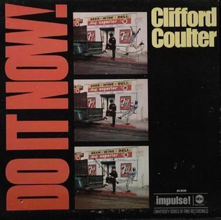 Clifford Coulter Do It Now Clifford Coulter album Wikipedia
