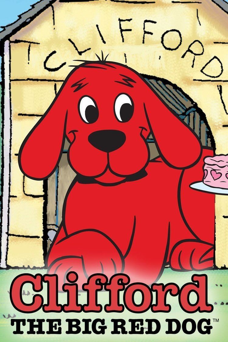 Clifford the Big Red Dog (TV series) wwwgstaticcomtvthumbtvbanners186057p186057