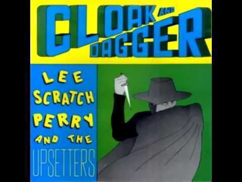 Cloak & Dagger (The Upsetters album) httpsiytimgcomvibv1CmbZwq4hqdefaultjpg