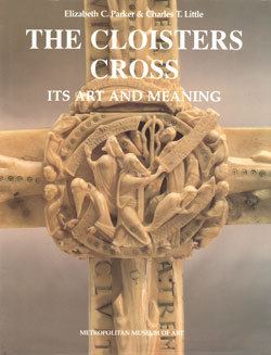 Cloisters Cross The Cloisters Cross Its Art and Meaning MetPublications The