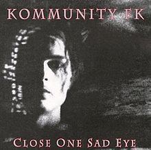 Close One Sad Eye httpsuploadwikimediaorgwikipediaenthumb5