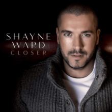 Closer (Shayne Ward album) httpsuploadwikimediaorgwikipediaenthumbc