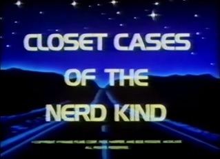 Closet Cases of the Nerd Kind Closet Cases of the Nerd Kind Wikipedia