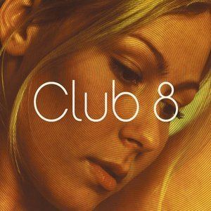 Club 8 Club 8 Free listening videos concerts stats and photos at Lastfm