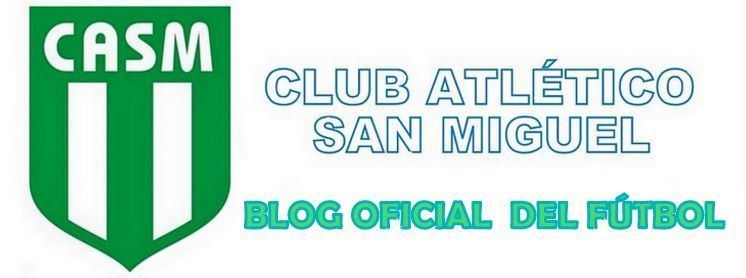 Club Atlético San Miguel SITIO OFICIAL DEL CLUB ATLTICO SAN MIGUEL