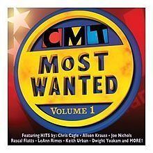 CMT Most Wanted Volume 1 httpsuploadwikimediaorgwikipediaenthumbc