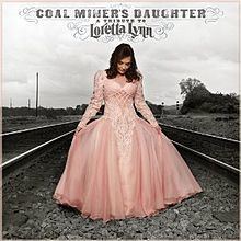Coal Miner's Daughter: A Tribute to Loretta Lynn httpsuploadwikimediaorgwikipediaenthumba
