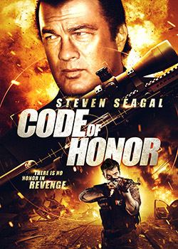 Code of Honor (film) New Movie Code of Honor Steven Seagal Official Website