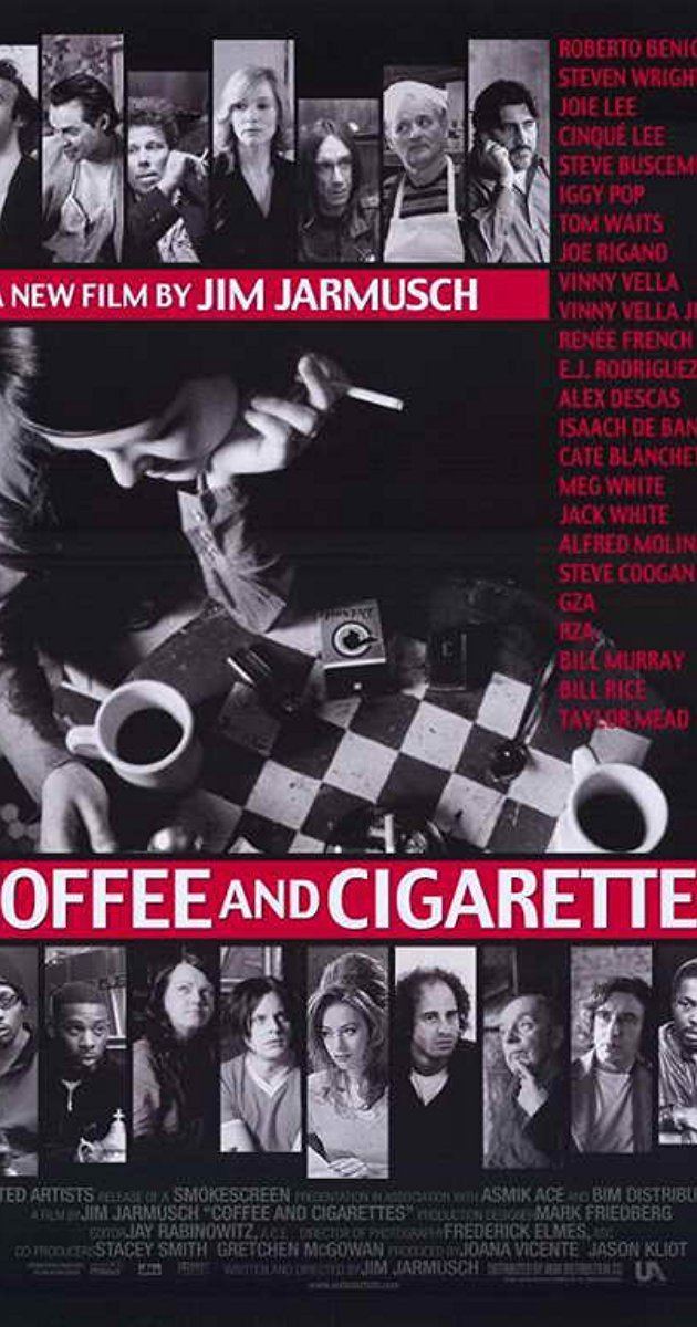 Coffee and Cigarettes Coffee and Cigarettes 2003 IMDb