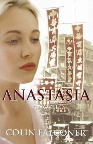 Colin Falconer (writer) Anastasia by Colin Falconer