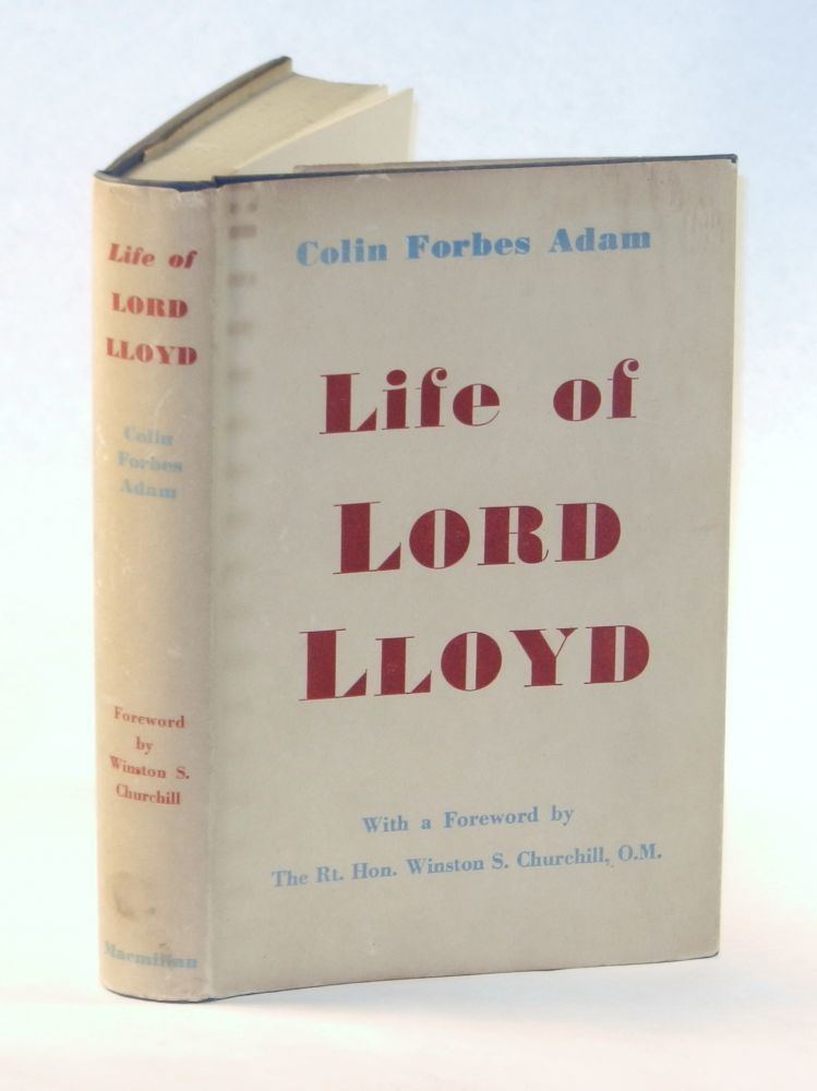 Colin Forbes Adam Life of Lord Lloyd Colin Forbes Adam O M The Rt Hon 1st Edition