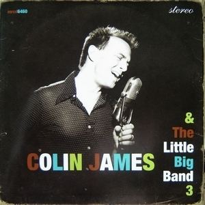 Colin James & The Little Big Band 3 httpsuploadwikimediaorgwikipediaen55bCol