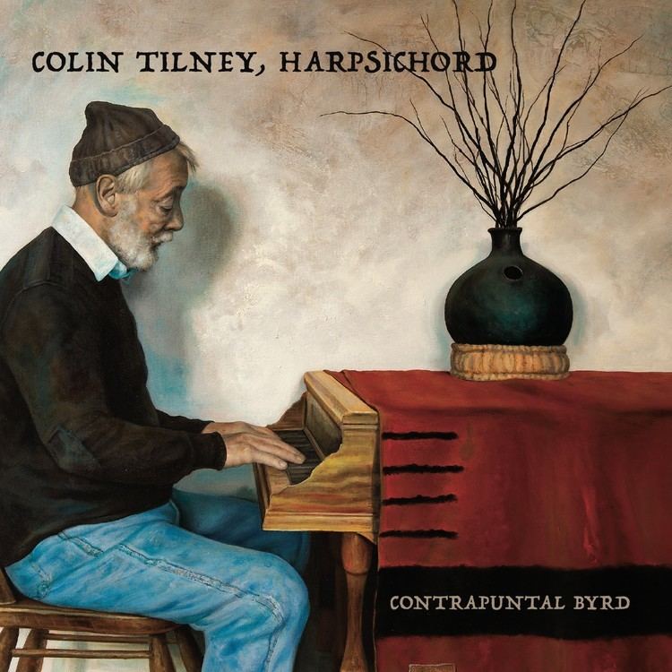 Colin Tilney CONTRAPUNTAL BYRD Colin Tilney harpsichord