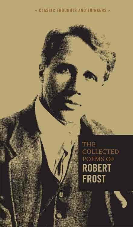 Collected Poems of Robert Frost (1930) t1gstaticcomimagesqtbnANd9GcQrWt3b9Gt1xpCfAV