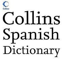 Collins Spanish Dictionary httpsuploadwikimediaorgwikipediaenthumb3