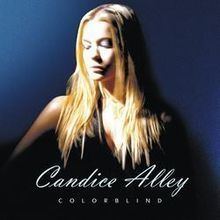 Colorblind (Candice Alley album) httpsuploadwikimediaorgwikipediaenthumb6