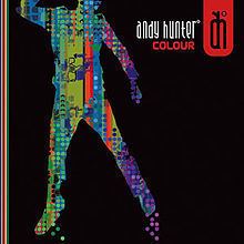 Colour (Andy Hunter album) httpsuploadwikimediaorgwikipediaenthumb0