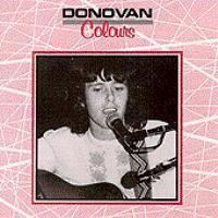 Colours (1991 Donovan album) httpsuploadwikimediaorgwikipediaen228Don