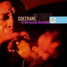 Coltrane "Live" At The Village Vanguard - Alchetron, The Free Social ...