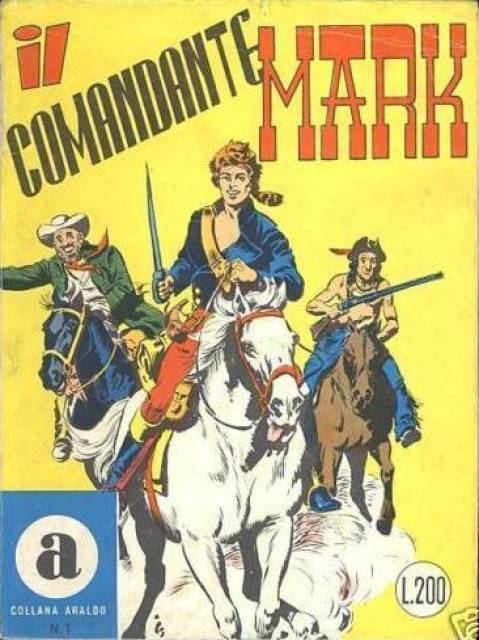 Comandante Mark Collana Araldo Il Comandante Mark Volume Comic Vine