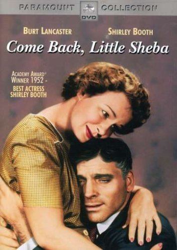 Come Back, Little Sheba (1952 film) Amazoncom Come Back Little Sheba Burt Lancaster Shirley Booth