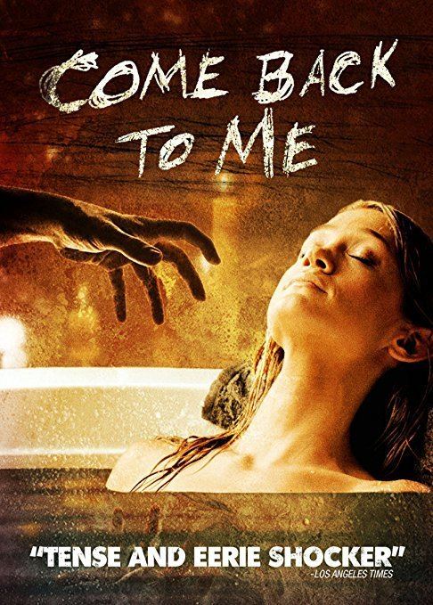 Come Back to Me (film) Amazoncom Come Back to Me Katie Walder Matt Passmore Laura