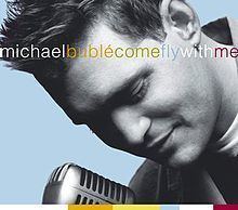 Come Fly with Me (Michael Bublé album) httpsuploadwikimediaorgwikipediaenthumb0