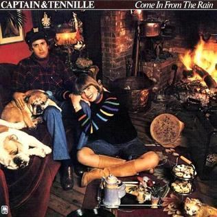 Come In from the Rain (Captain & Tennille album) httpsuploadwikimediaorgwikipediaen44dCom
