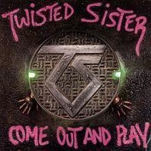 Come Out and Play (Twisted Sister album) httpsuploadwikimediaorgwikipediaenthumb8